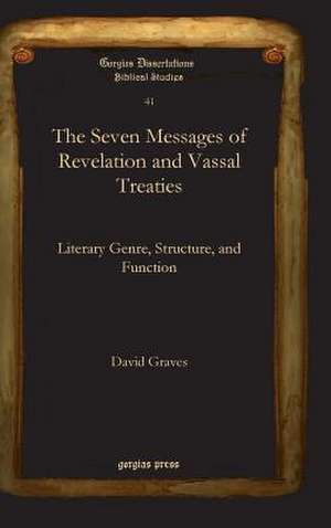 The Seven Messages of Revelation and Vassal Treaties de David Graves