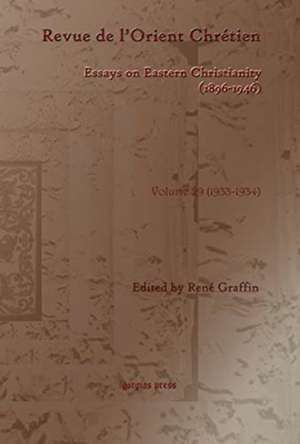 Revue de l'Orient Chretien (1896-1946)(vol 29)