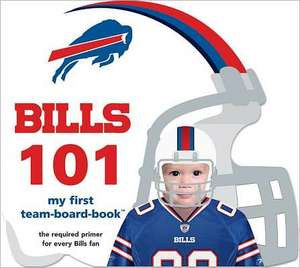 Buffalo Bills 101: My First Presidential-Board-Book de Brad M. Epstein