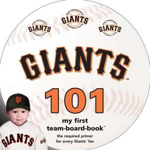 San Francisco Giants 101 de Brad M. Epstein