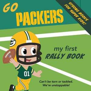 Go Packers Rally Bk de Brad M Epstein