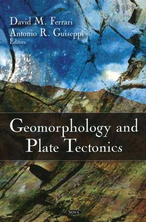 Geomorphology & Plate Tectonics de Robert B Catlin
