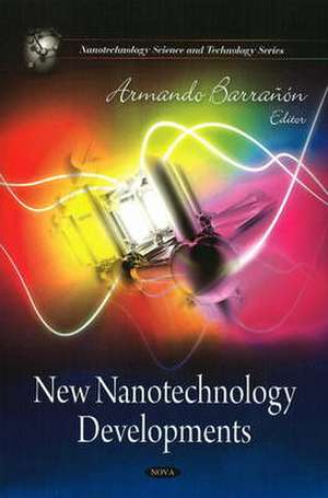 New Nanotechnology Developments de Armando Barranon