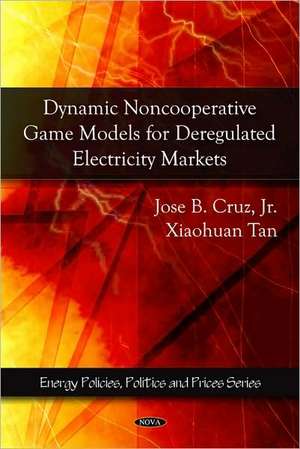 Dynamic Noncooperative Game Models for Deregulated Electricity Markets de Jose B. Cruz Jr.