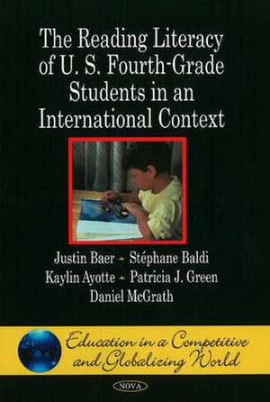 Reading Literacy of U.S. Fourth-Grade Students in an International Context de Justin Baer