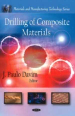 Drilling of Composite Materials de J. Paulo Davim