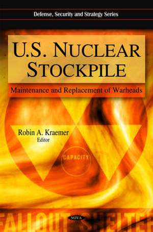 U.S. Nuclear Stockpile de Robin A. Kraemer