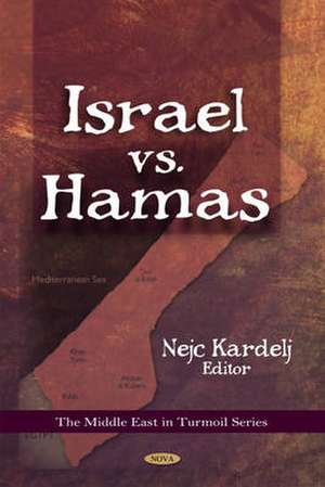 Israel vs. Hamas de Nejc Kardelj