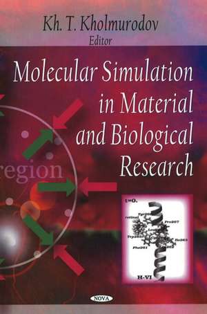 Molecular Simulation in Material & Biological Research de Kh T Kholmurodov