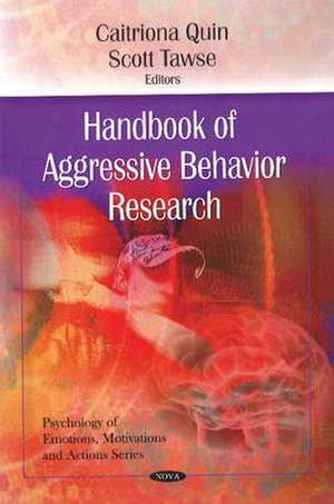 Handbook of Aggressive Behavior Research de Caitriona Quin