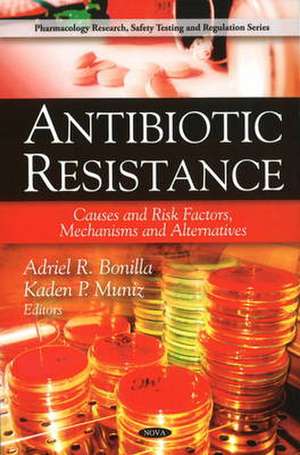 Antibiotic Resistance de Adriel R. Bonilla