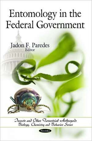 Entomology in the Federal Government de Jadon F. Paredes