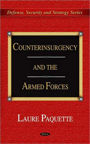 Counterinsurgency and the Armed Forces de Laure Paquette