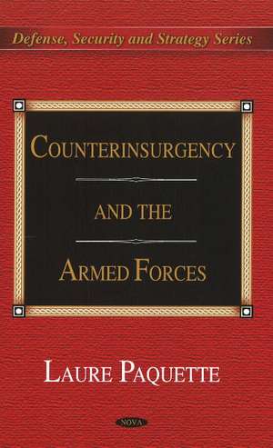 Counterinsurgency & the Armed Forces de Laure Paquette