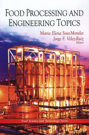 Food Processing & Engineering Topics de Maria Elena Sosa-Morales