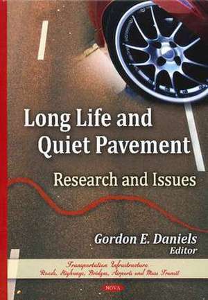 Long Life & Quiet Pavement de Gordon E. Daniels