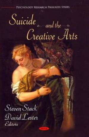 Suicide and the Creative Arts de Steven Stack