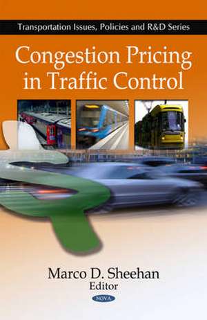 Congestion Pricing in Traffic Control de Marco D Sheehan