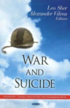 War and Suicide de Leo, M.D. Sher