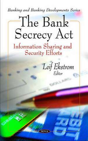 Bank Secrecy Act de Leif Ekstrom