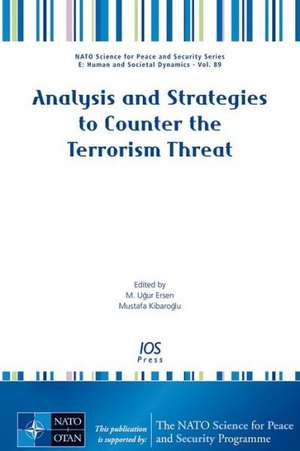 Analysis and Strategies to Counter the Terrorism Threat de M. Ugur Ersen