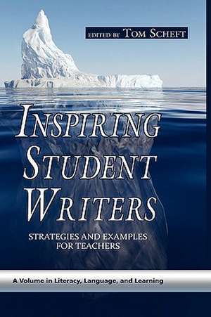 Inspiring Student Writers de Tom Scheft