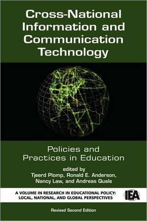 Cross-National Information and Communication Technology Policies and Practices in Education (Revised Second Edition) (PB) de Ronald E. Anderson