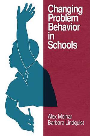 Changing Problem Behavior in Schools (PB) de Alex Molnar