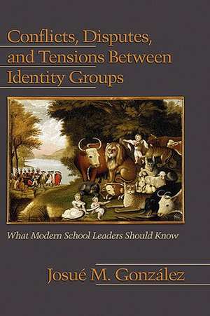 Conflicts, Disputes, and Tensions Between Identity Groups de Josue M. Gonzalez