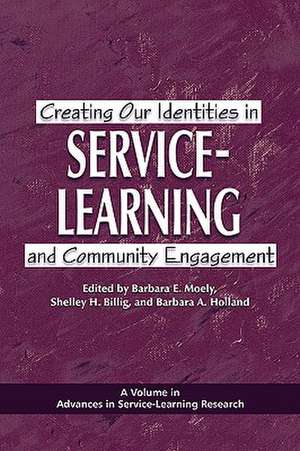 Creating Our Identities in Service-Learning and Community Engagement (PB) de Shelley H. Billig