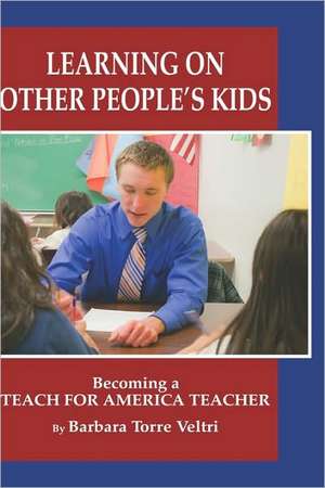 Learning on Other People's Kids de Barbara Torre Veltri