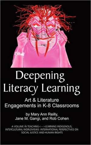 Deepening Literacy Learning de Mary Ann Reilly