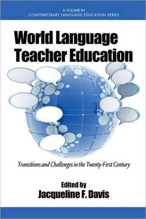 World Language Teacher Education de Jacqueline F. Davis