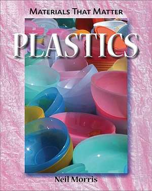 Plastics de Neil Morris