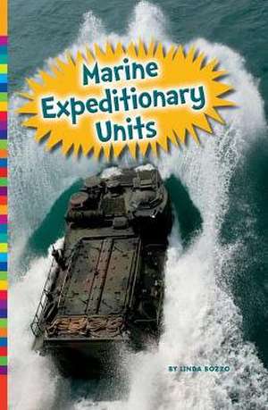 Marine Expeditionary Units de Linda Bozzo