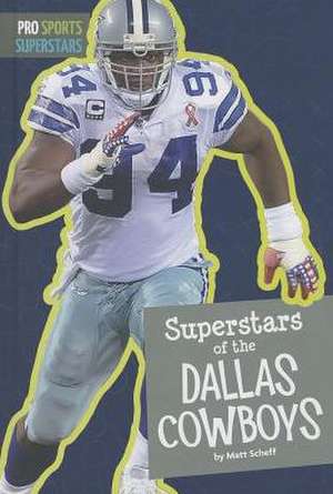 Superstars of the Dallas Cowboys de Matt Scheff