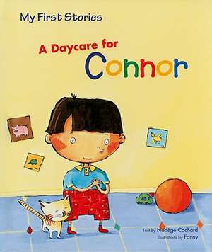 A Daycare for Connor de Nadege Cochard