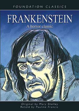 Frankenstein: A Horror Classic de Mary Wollstonecraft Shelley