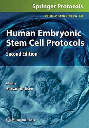 Human Embryonic Stem Cell Protocols de Kursad Turksen