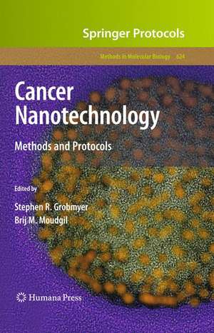 Cancer Nanotechnology: Methods and Protocols de Stephen R. Grobmyer