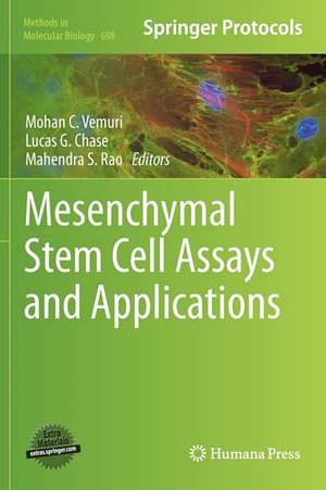 Mesenchymal Stem Cell Assays and Applications de Mohan C. Vemuri