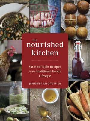 The Nourished Kitchen de Jennifer McGruther