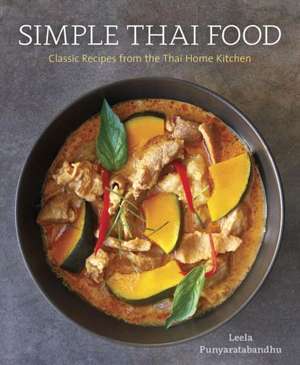 Simple Thai Food de Leela Punyaratabandhu