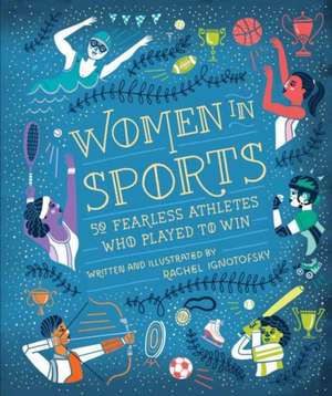 Women in Sports de Rachel Ignotofsky