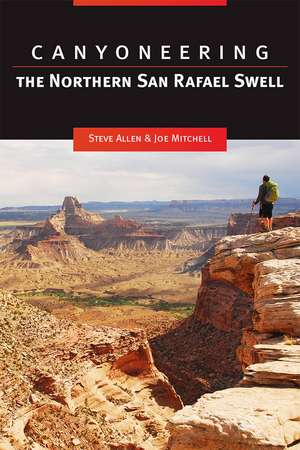 Canyoneering the Northern San Rafael Swell de Steve Allen