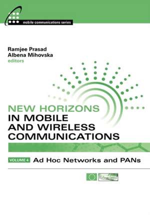 New Horizons in Mobile and Wireless Communications, Vol 4 de Ramjee Prasad