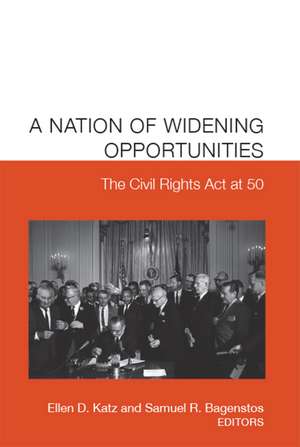 A Nation of Widening Opportunities: The Civil Rights Act at 50 de Samuel R. Bagenstos