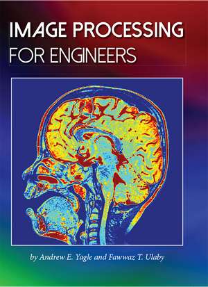 Image Processing for Engineers de Fawwaz Ulaby