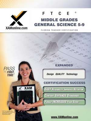 FTCE Middle Grades General Science 5-9 Teacher Certification Test Prep Study Guide de Sharon A Wynne