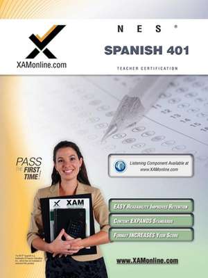 Nes Spanish 401 Teacher Certification Test Prep Study Guide de Sharon A Wynne